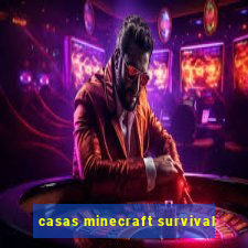 casas minecraft survival